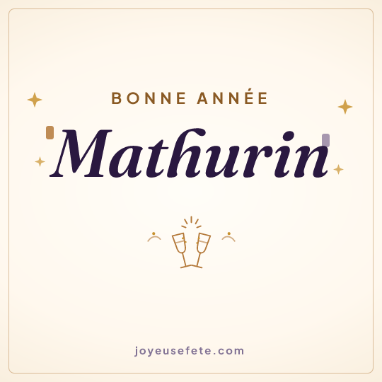 Image carrée « Bonne année Mathurin » pour WhatsApp