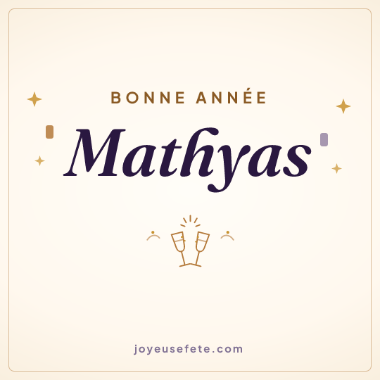 Image carrée « Bonne année Mathyas » pour WhatsApp