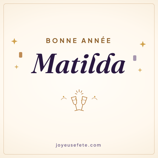 Image carrée « Bonne année Matilda » pour WhatsApp
