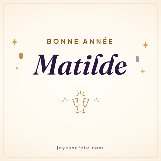Image carrée « Bonne année Matilde » pour WhatsApp