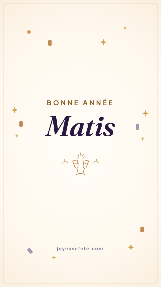 Image « Bonne année Matis » au format story