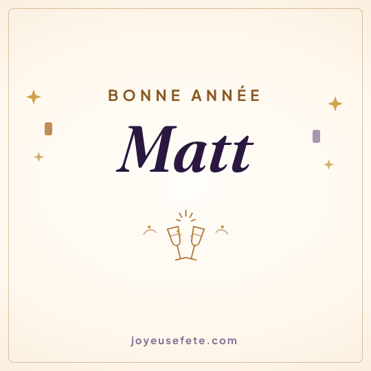 Image carrée « Bonne année Matt » pour WhatsApp