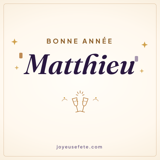 Image carrée « Bonne année Matthieu » pour WhatsApp