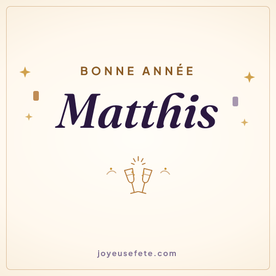 Image carrée « Bonne année Matthis » pour WhatsApp
