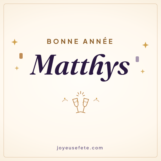 Image carrée « Bonne année Matthys » pour WhatsApp