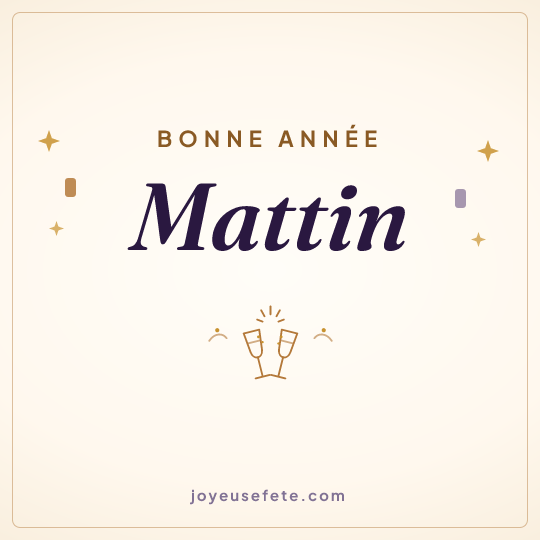 Image carrée « Bonne année Mattin » pour WhatsApp