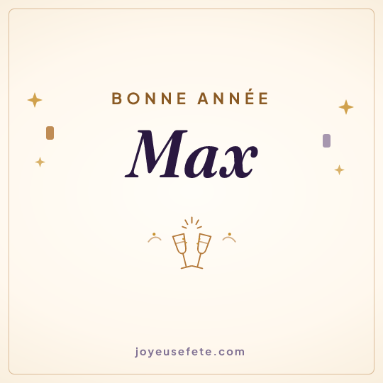Image carrée « Bonne année Max » pour WhatsApp