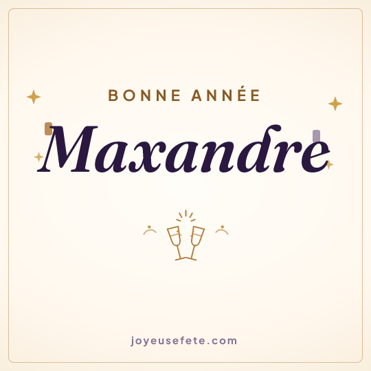 Image carrée « Bonne année Maxandre » pour WhatsApp
