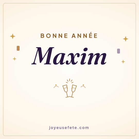 Image carrée « Bonne année Maxim » pour WhatsApp