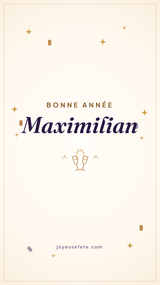 Image « Bonne année Maximilian » au format story