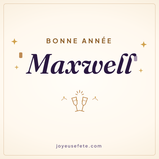 Image carrée « Bonne année Maxwell » pour WhatsApp