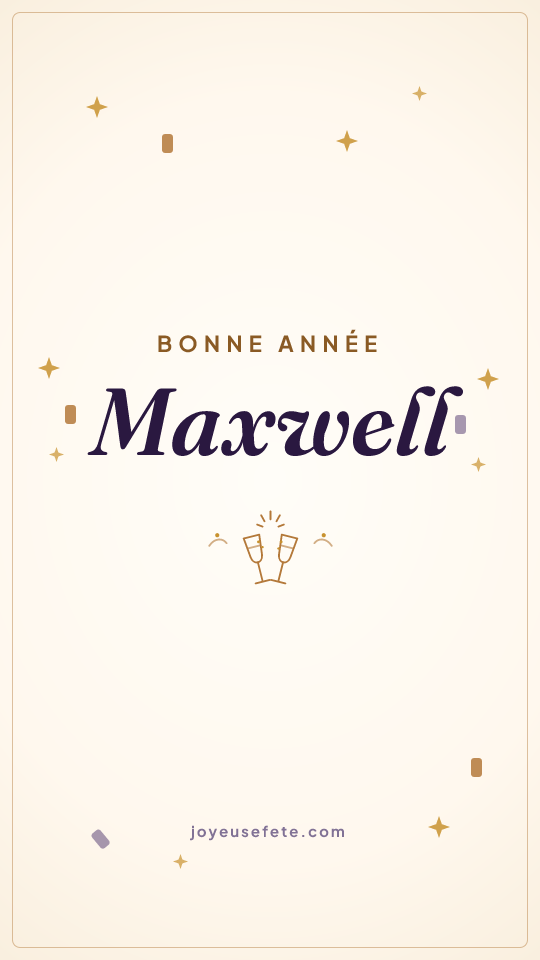 Image « Bonne année Maxwell » au format story