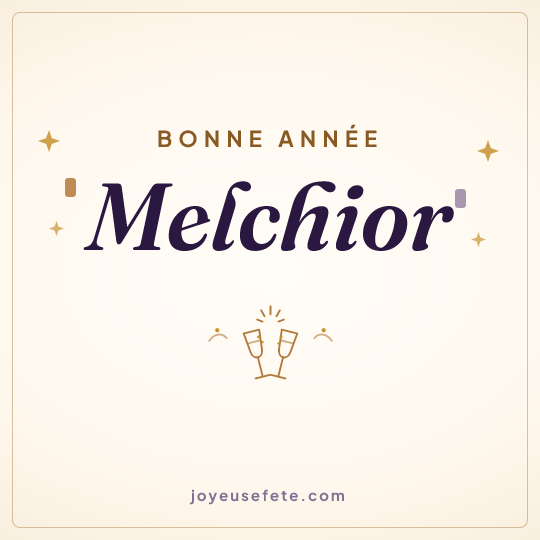 Image carrée « Bonne année Melchior » pour WhatsApp