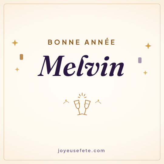 Image carrée « Bonne année Melvin » pour WhatsApp