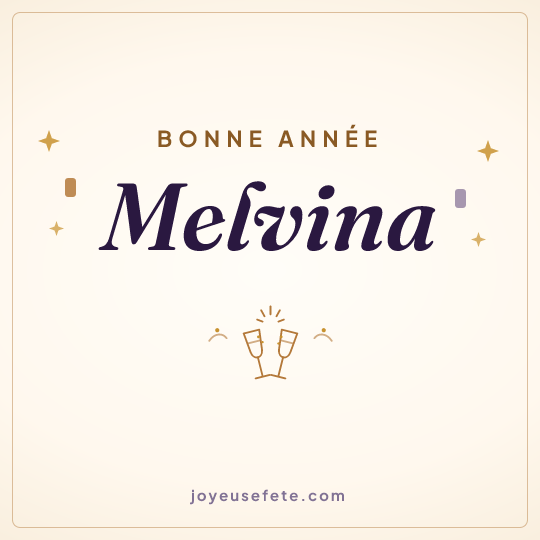 Image carrée « Bonne année Melvina » pour WhatsApp