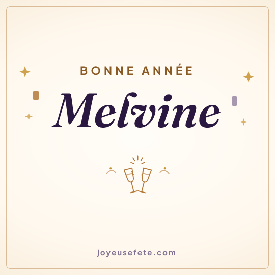 Image carrée « Bonne année Melvine » pour WhatsApp
