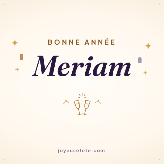 Image carrée « Bonne année Meriam » pour WhatsApp