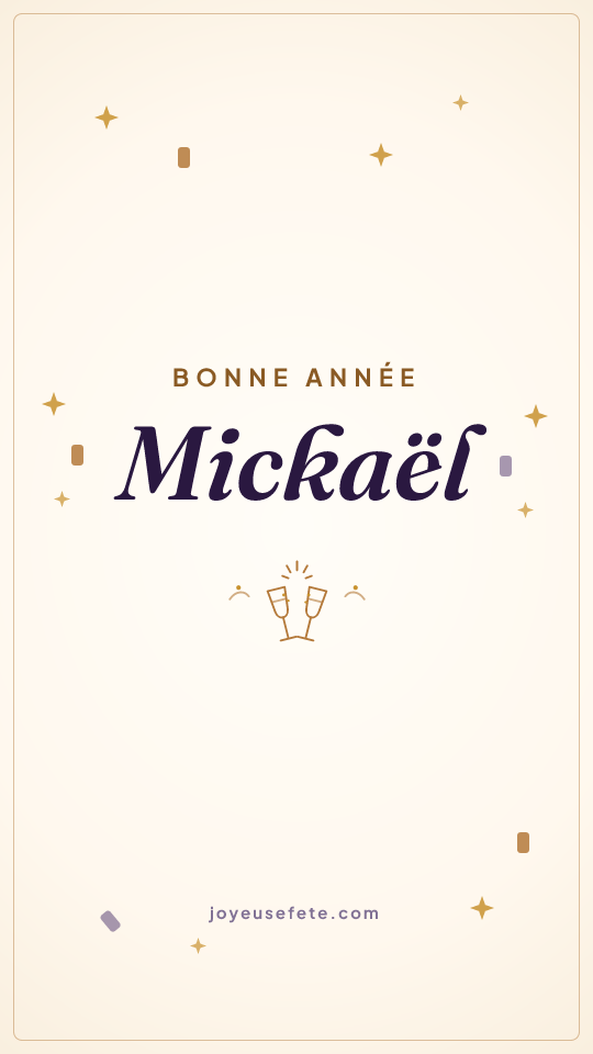 Image « Bonne année Mickaël » au format story