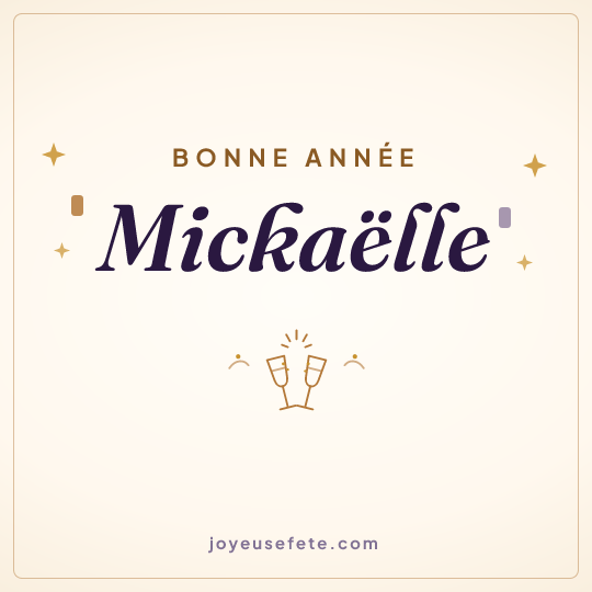 Image carrée « Bonne année Mickaëlle » pour WhatsApp