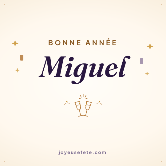 Image carrée « Bonne année Miguel » pour WhatsApp