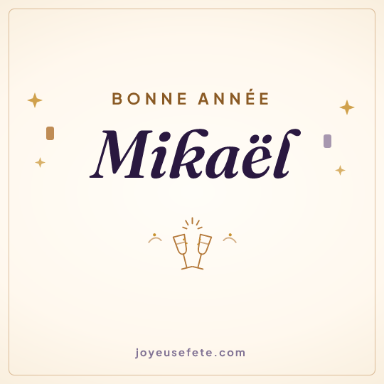 Image carrée « Bonne année Mikaël » pour WhatsApp