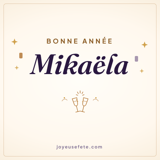 Image carrée « Bonne année Mikaëla » pour WhatsApp