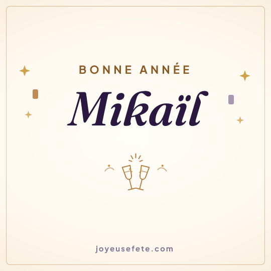 Image carrée « Bonne année Mikaïl » pour WhatsApp