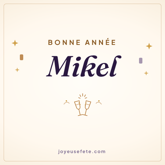 Image carrée « Bonne année Mikel » pour WhatsApp