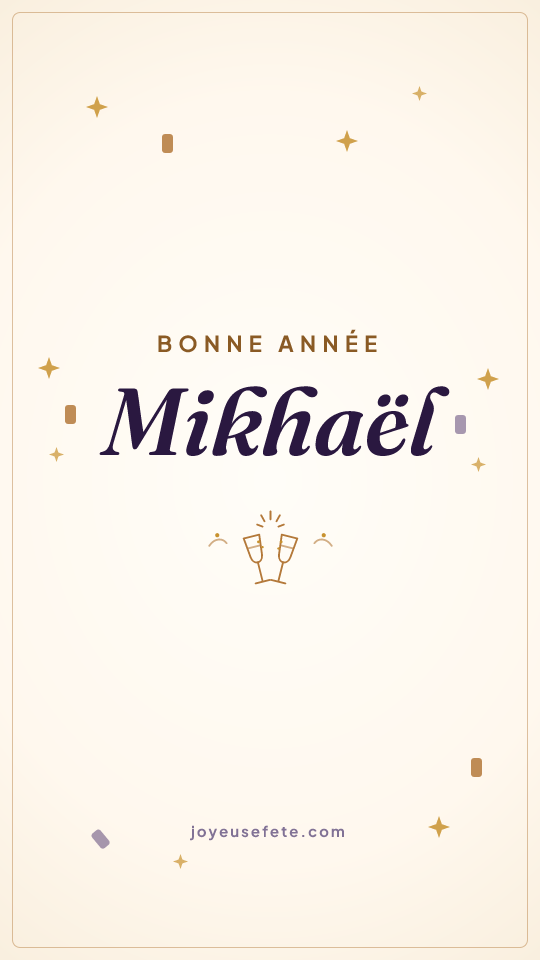 Image « Bonne année Mikhaël » au format story