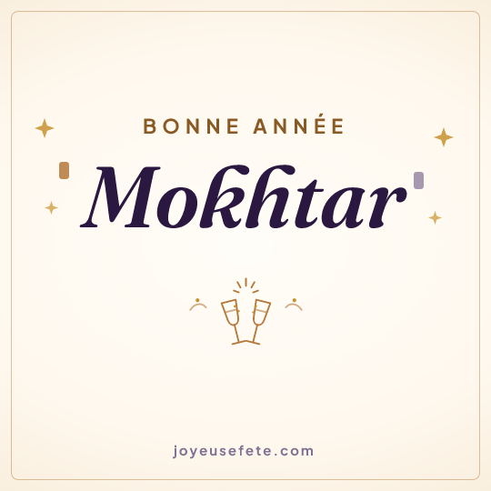 Image carrée « Bonne année Mokhtar » pour WhatsApp