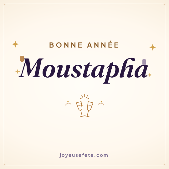 Image carrée « Bonne année Moustapha » pour WhatsApp
