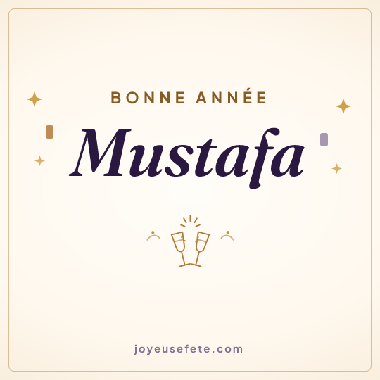 Image carrée « Bonne année Mustafa » pour WhatsApp