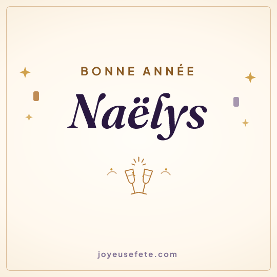 Image carrée « Bonne année Naëlys » pour WhatsApp