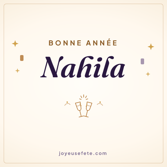 Image carrée « Bonne année Nahila » pour WhatsApp