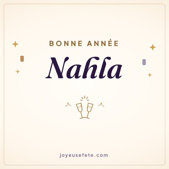 Image carrée « Bonne année Nahla » pour WhatsApp