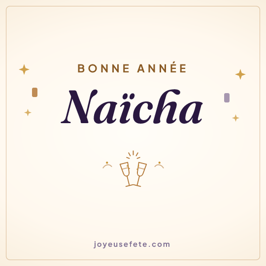 Image carrée « Bonne année Naïcha » pour WhatsApp