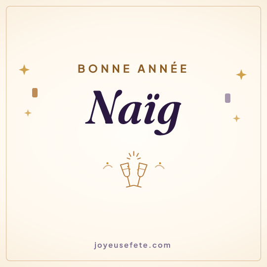 Image carrée « Bonne année Naïg » pour WhatsApp