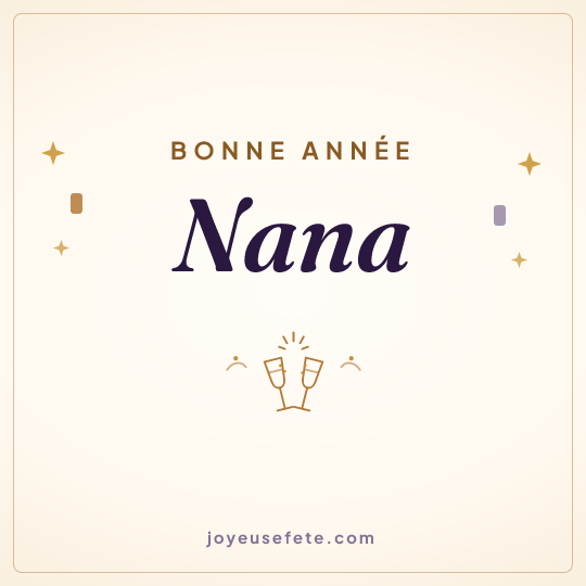 Image carrée « Bonne année Nana » pour WhatsApp