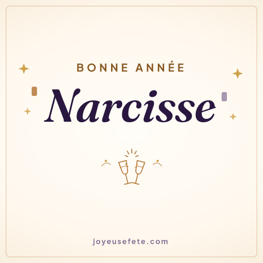Image carrée « Bonne année Narcisse » pour WhatsApp