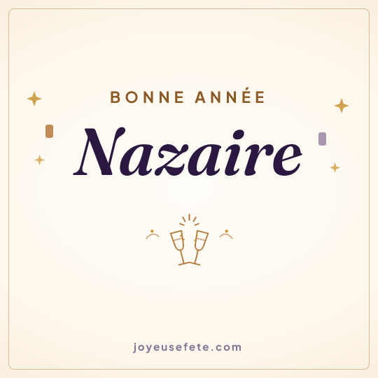 Image carrée « Bonne année Nazaire » pour WhatsApp