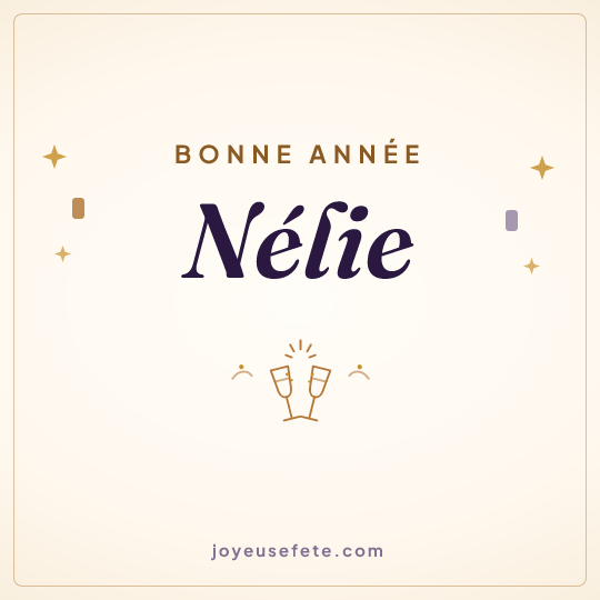 Image carrée « Bonne année Nélie » pour WhatsApp