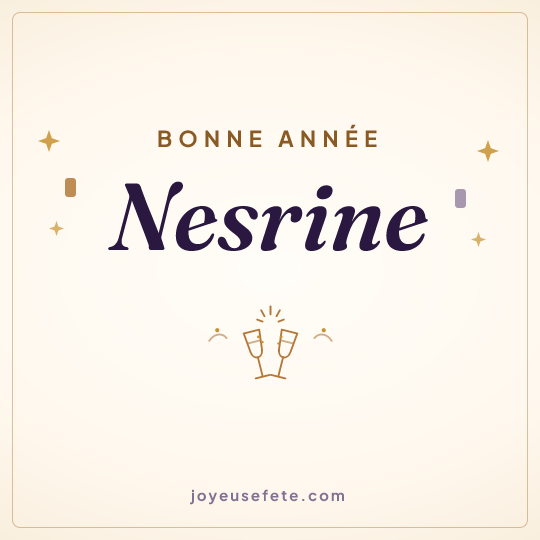 Image carrée « Bonne année Nesrine » pour WhatsApp