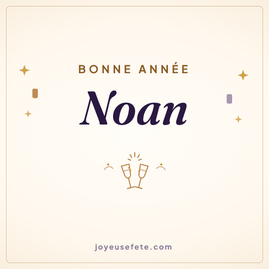 Image carrée « Bonne année Noan » pour WhatsApp