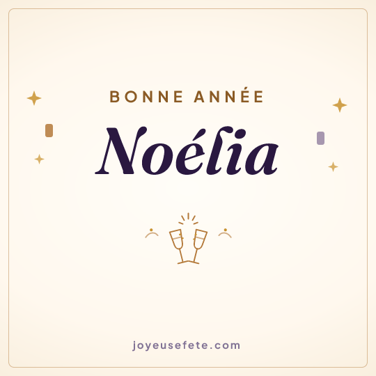 Image carrée « Bonne année Noélia » pour WhatsApp