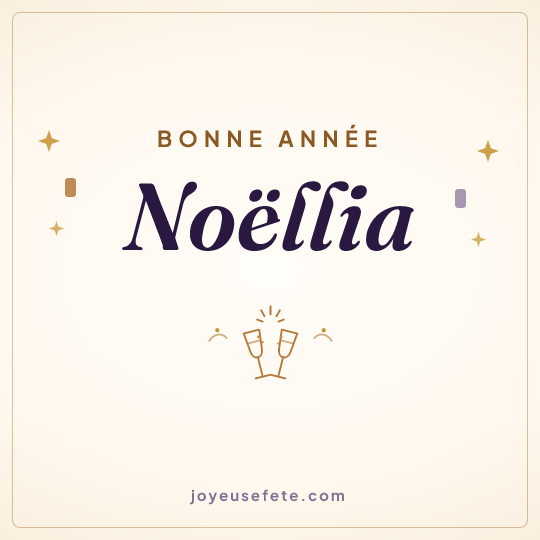 Image carrée « Bonne année Noëllia » pour WhatsApp