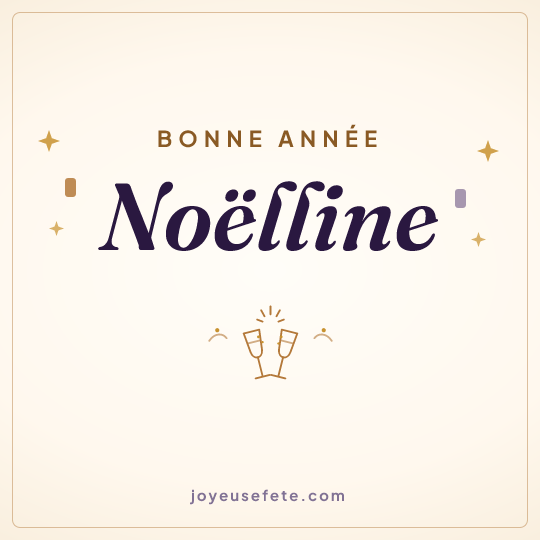 Image carrée « Bonne année Noëlline » pour WhatsApp