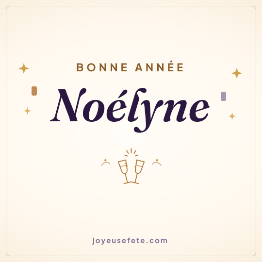 Image carrée « Bonne année Noélyne » pour WhatsApp