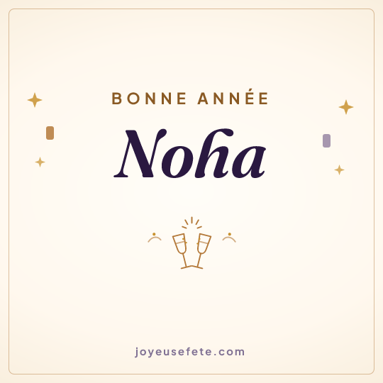 Image carrée « Bonne année Noha » pour WhatsApp