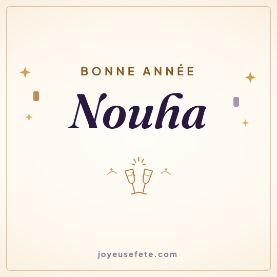 Image carrée « Bonne année Nouha » pour WhatsApp