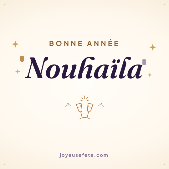 Image carrée « Bonne année Nouhaïla » pour WhatsApp